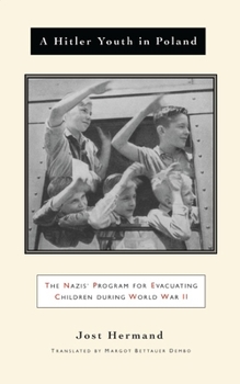 Paperback A Hitler Youth in Poland: The Nazi Children's Evacuation Program During World War II Book