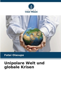 Paperback Unipolare Welt und globale Krisen [German] Book
