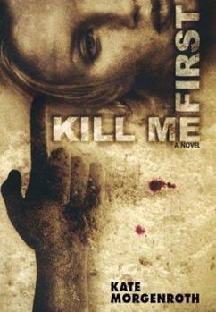 Hardcover Kill Me First Book