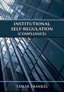 Paperback Institutional Self-Regulation (Compliance) Book