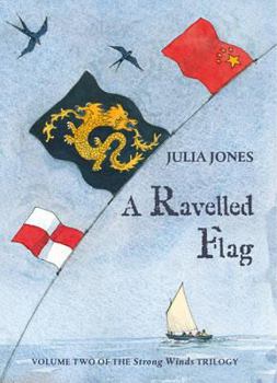 A Ravelled Flag - Book #2 of the Strong Winds