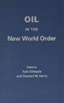 Hardcover Oil in the New World Order Book
