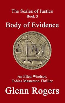 Hardcover Body of Evidence: An Ellen Windsor, Tobias Masterson Thriller Book