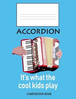 Paperback Accordion: It's What the Cool Kids Play: Composition Book