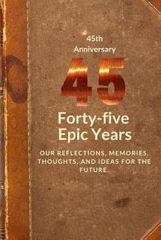 Paperback 45th Anniversary: Forty-five Epic Years Book