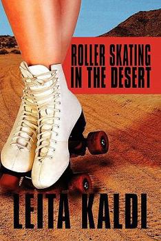 Paperback Roller Skating in the Desert Book