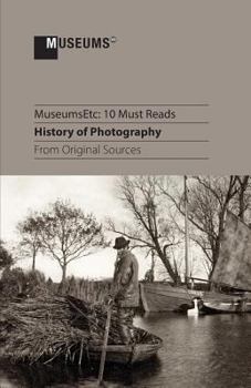 Paperback 10 Must Reads: History of Photography From Original Sources Book