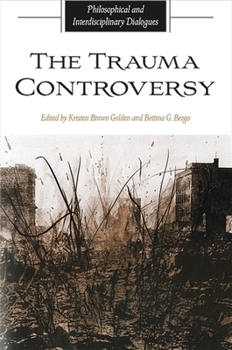 Paperback The Trauma Controversy: Philosophical and Interdisciplinary Dialogues Book