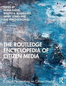 Paperback The Routledge Encyclopedia of Citizen Media Book