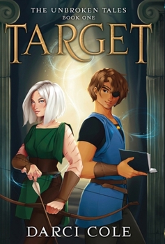 Hardcover Target: The Unbroken Tales: Book One Book