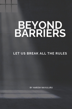 Paperback Beyond Barriers: Let Us Break All the Rules Book
