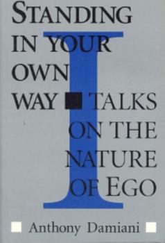 Paperback Standing in Your Own Way: Talks on the Nature of Ego Book