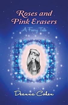 Paperback Roses and Pink Erasers: A Faery Tale Book