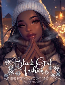 Black Girl Fashion Winter Coloring Book (Black Girl Fashion Coloring Book)