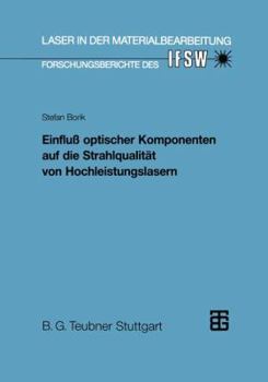 Paperback Einfluß Optischer Komponenten Auf Die Strahlqualität Von Hochleistungslasern [German] Book
