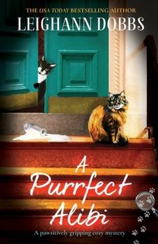 Paperback A Purrfect Alibi: A pawsitively gripping cozy mystery Book