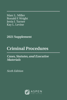 Paperback Criminal Procedures, Cases, Statutes, and Executive Materials, Sixth Edition: 2021 Supplement Book