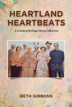 Paperback Heartland Heartbeats: A Country Heritage Story Collection Book