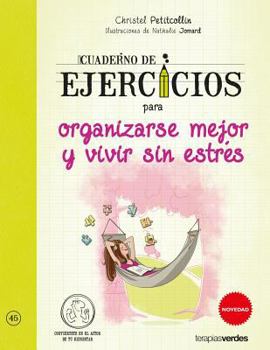 Paperback Cuaderno de Ejercicios Para Organizarse Mejor Y Vivir Sin Estres [Spanish] Book