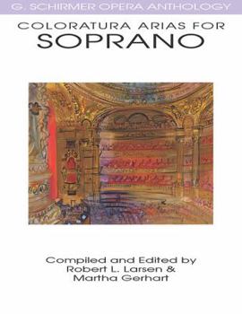 Paperback Coloratura Arias for Soprano - G. Schirmer Opera Anthology Advanced Voice and Piano Sheet Music Book for Classical Singers Opera Anthology with Techni Book