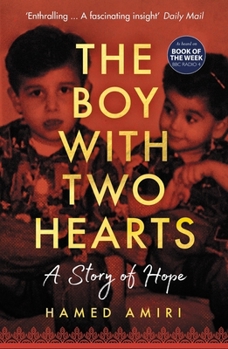Paperback The Boy with Two Hearts: A Story of Hope Book