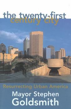Paperback The Twenty-First Century City: Resurrecting Urban America Book
