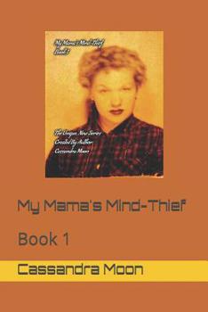 Paperback My Mama's Mind-Thief Book 1: Book 1 Book