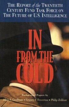 Paperback In from the Cold: The Report of the Twentieth Century Fund Task Force on the Future of U.S. Intelligence Book