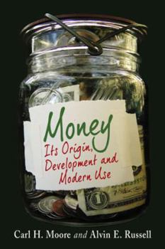 Paperback Money: Its Origin, Development and Modern Use Book