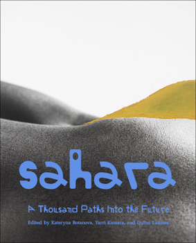 Paperback Sahara: A Thousand Paths Into the Future Book