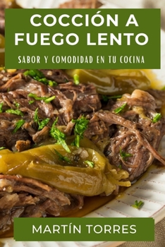 Paperback Cocción a Fuego Lento: Sabor y Comodidad en tu Cocina [Spanish] Book