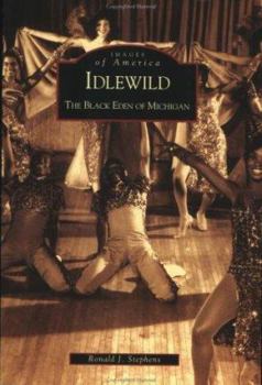 Paperback Idlewild: The Black Eden of Michigan Book