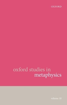 Paperback Oxford Studies in Metaphysics: Volume 10 Book