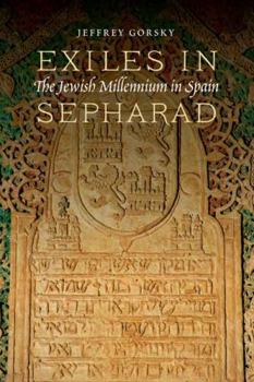 Paperback Exiles in Sepharad: The Jewish Millennium in Spain Book