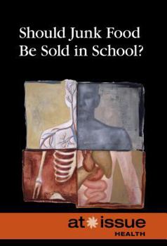 Paperback Should Junk Food Be Sold in Schools? Book