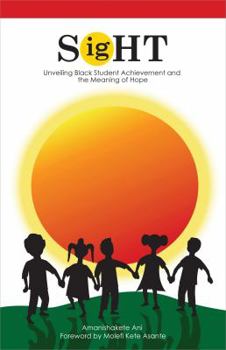 Paperback SigHT: Unveiling Black Student Achievement and the Meaning of Hope Book