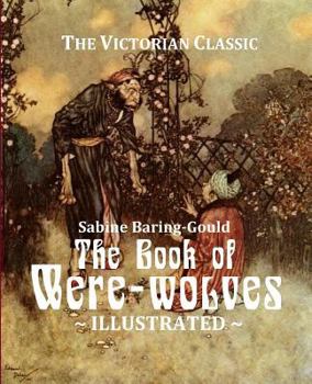 Paperback The Book of Were-wolves: Being an Account of a Terrible Superstition Book