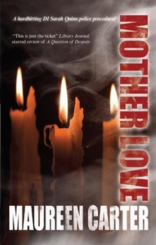 Mother Love - Book #2 of the DI Sarah Quinn