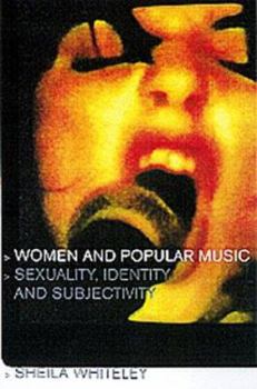 Paperback Women and Popular Music: Sexuality, Identity and Subjectivity Book