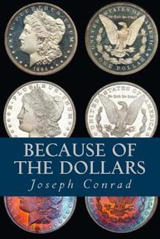 Paperback Because of the Dollars Book