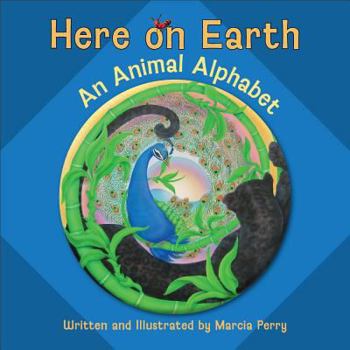Hardcover Here on Earth: An Animal Alphabet (Pomegranate Catalog) Book