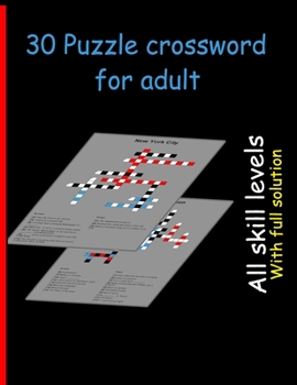 30 Puzzle crossword for adult: Over 30 Cleverly Hidden crossword for Adults, Teens, and More!
