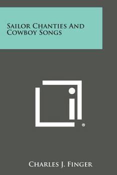Paperback Sailor Chanties and Cowboy Songs Book