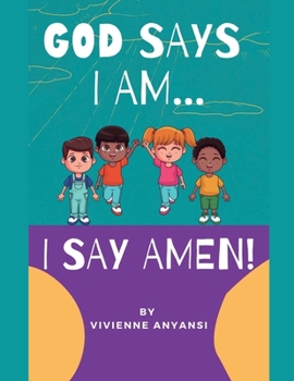 Paperback God says I am..... I say AMEN Book