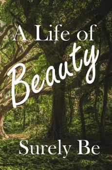 Paperback A Life of Beauty Book