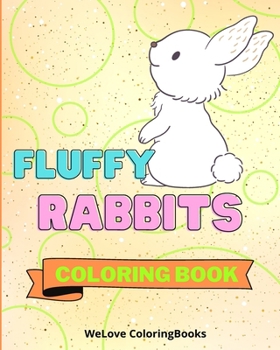 Paperback Fluffy Rabbits Coloring Book: Coloring Pages For Kids 1-3 years Book