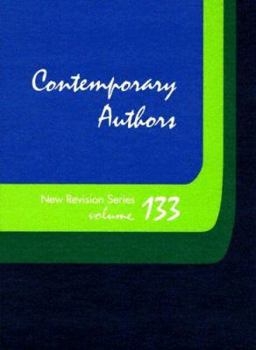 Contemporary Authors New Revision Series, Volume 133