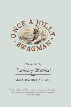 Hardcover Once A Jolly Swagman: The Ballad of Waltzing Matilda Book