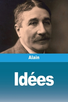 Paperback Idées: Platon - Descartes - Hegel - Comte [French] Book