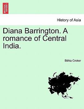 Paperback Diana Barrington. a Romance of Central India. Vol. I Book